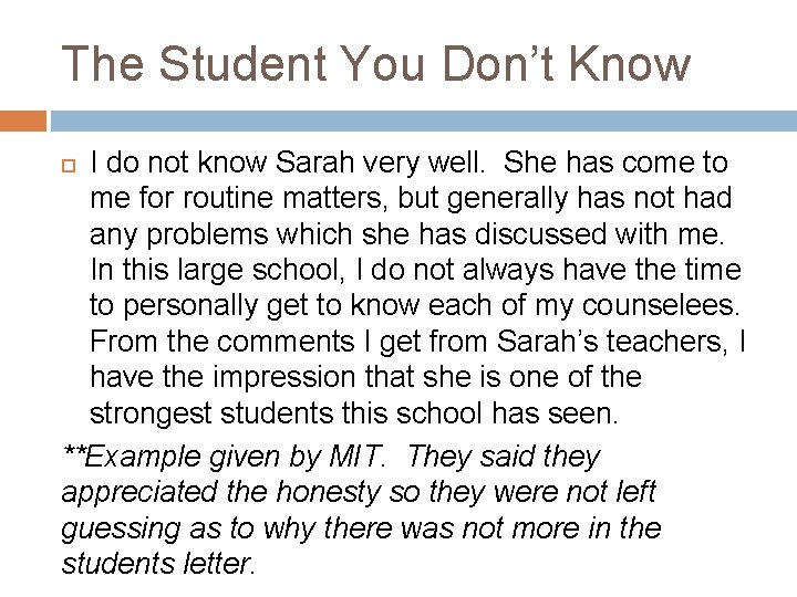 The Student You Don’t Know I do not know Sarah very well. She has