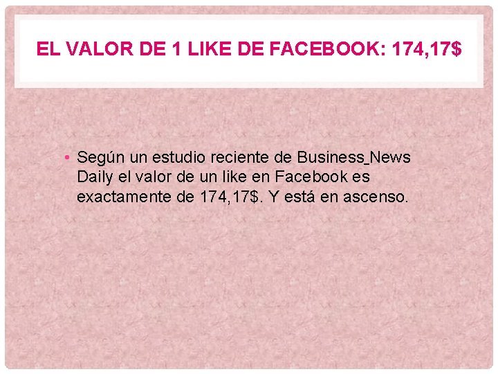 EL VALOR DE 1 LIKE DE FACEBOOK: 174, 17$ • Según un estudio reciente