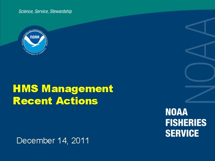 HMS Management Recent Actions December 14, 2011 