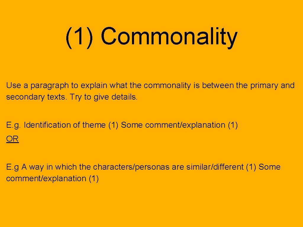 (1) Commonality Use a paragraph to explain what the commonality is between the primary