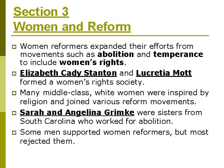 Section 3 Women and Reform p p p Women reformers expanded their efforts from