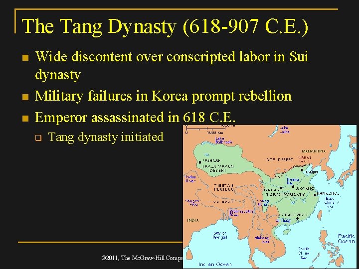 The Tang Dynasty (618 -907 C. E. ) n n n Wide discontent over