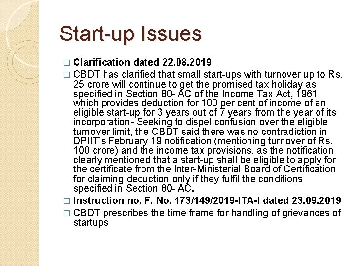 Start-up Issues Clarification dated 22. 08. 2019 � CBDT has clarified that small start-ups