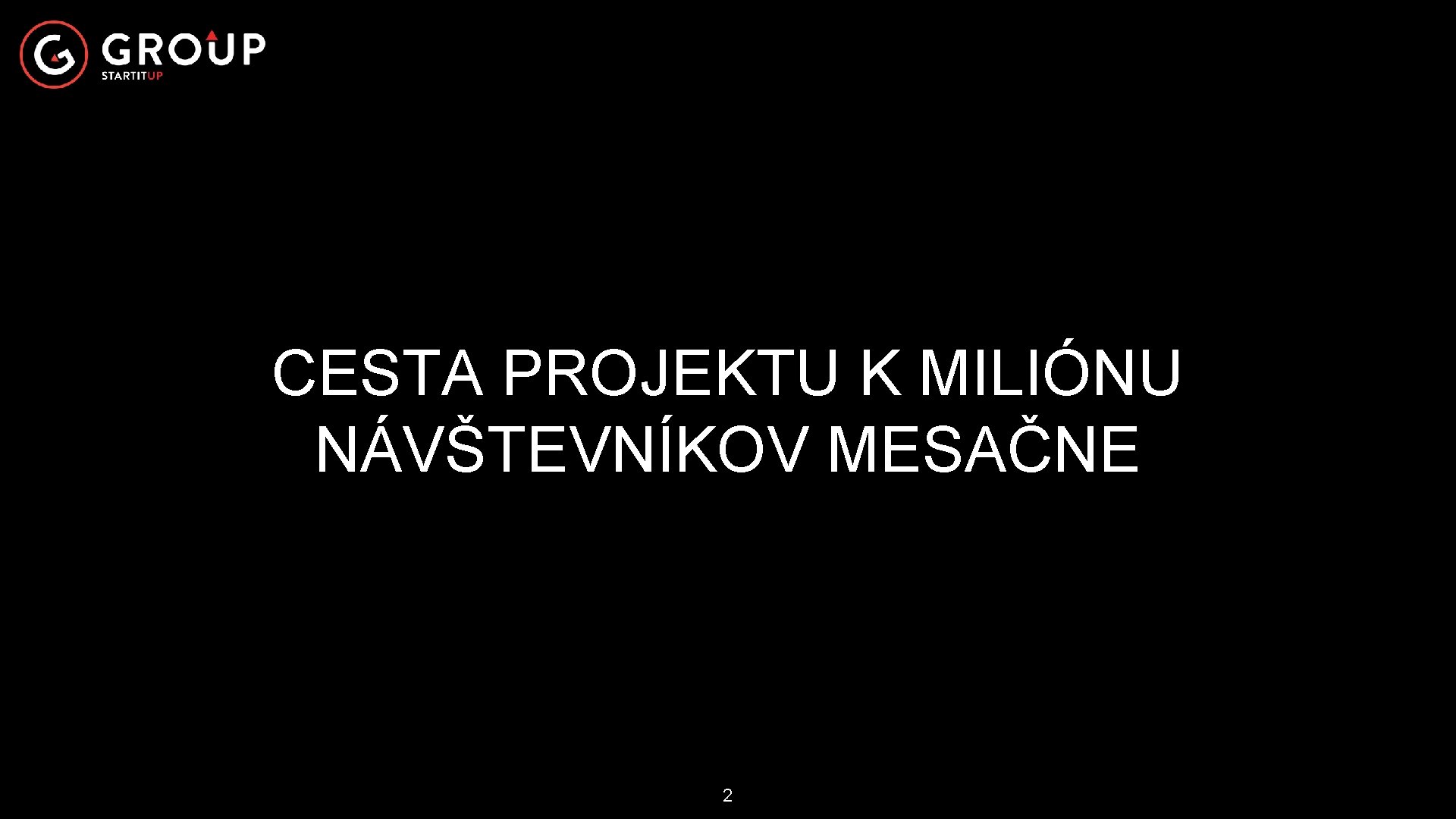 CESTA PROJEKTU K MILIÓNU NÁVŠTEVNÍKOV MESAČNE 2 