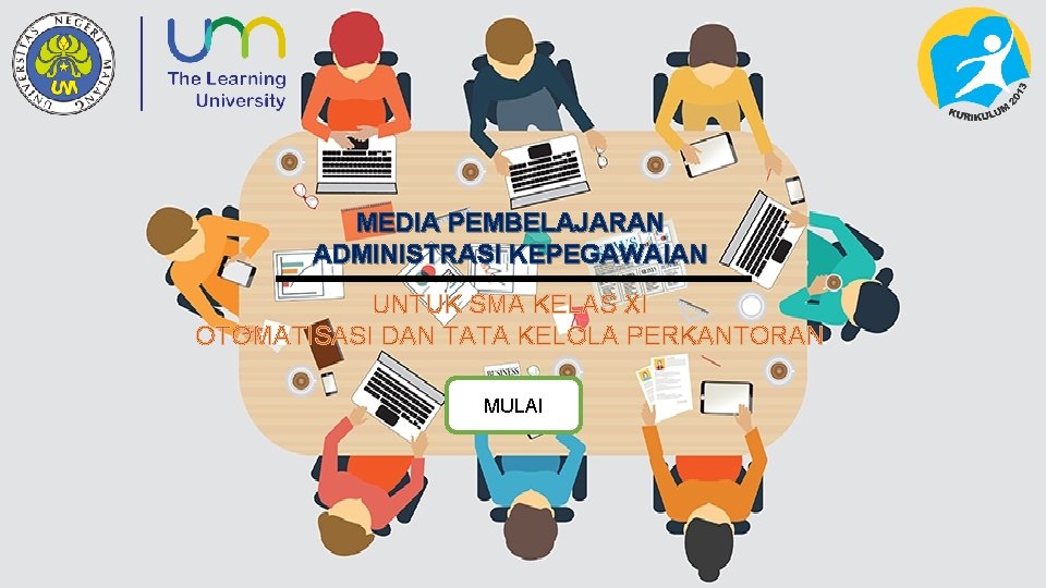 MEDIA PEMBELAJARAN ADMINISTRASI KEPEGAWAIAN UNTUK SMA KELAS XI OTOMATISASI DAN TATA KELOLA PERKANTORAN MULAI