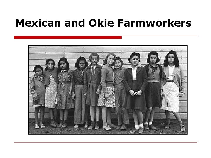 Mexican and Okie Farmworkers 