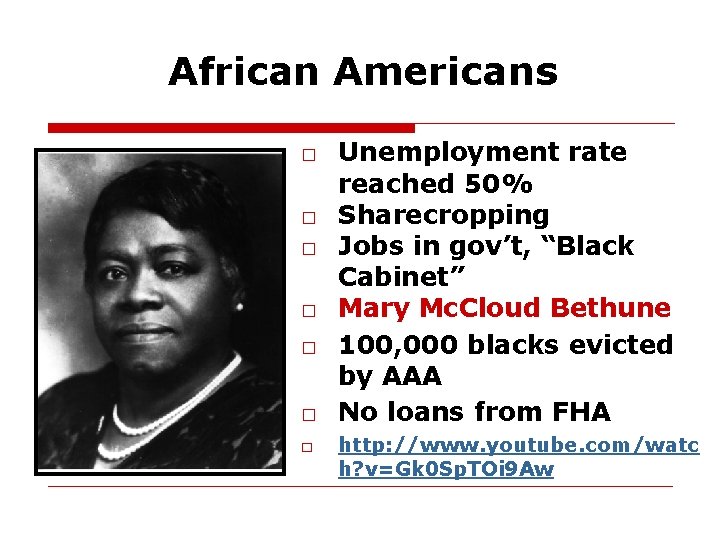 African Americans □ Unemployment rate reached 50% □ Sharecropping □ Jobs in gov’t, “Black