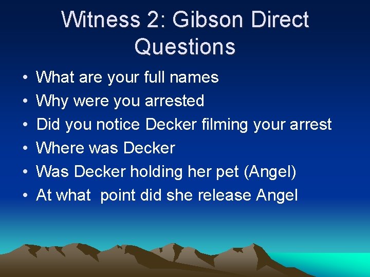Direct Attorney Questions Examples Introduction to Courts Decker Plaintiffs Attorney Opening Statement