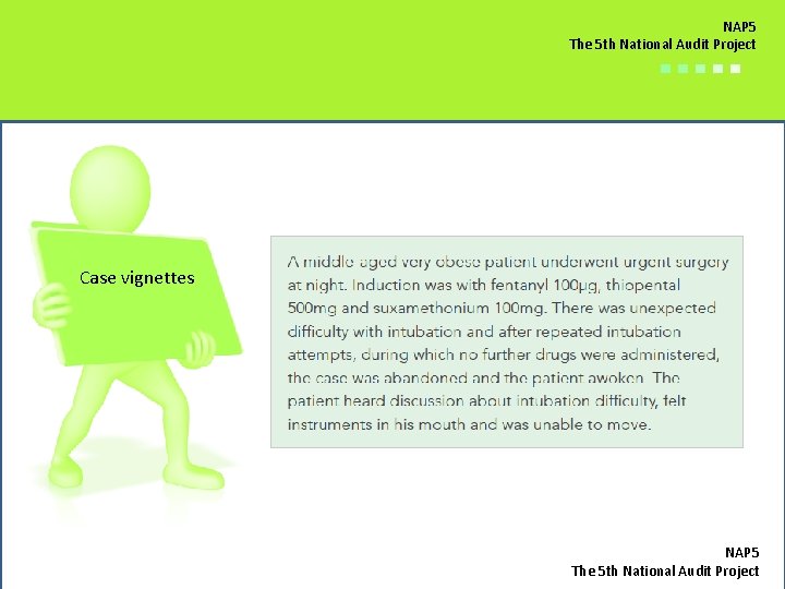 NAP 5 The 5 th National Audit Project ■■■■■ Case vignettes NAP 5 The