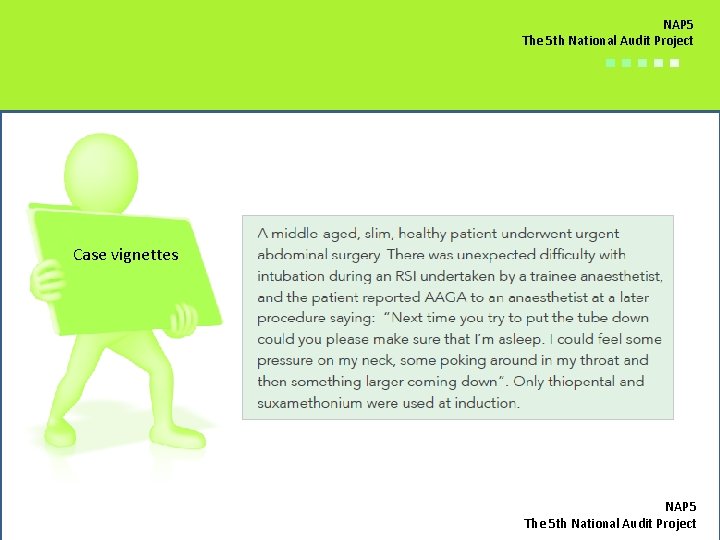 NAP 5 The 5 th National Audit Project ■■■■■ Case vignettes NAP 5 The