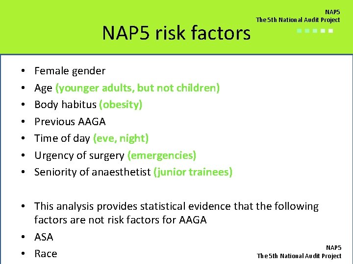 NAP 5 risk factors • • NAP 5 The 5 th National Audit Project