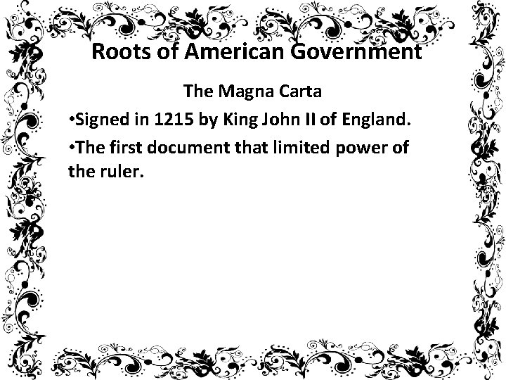 Roots of American Government The Magna Carta 1215