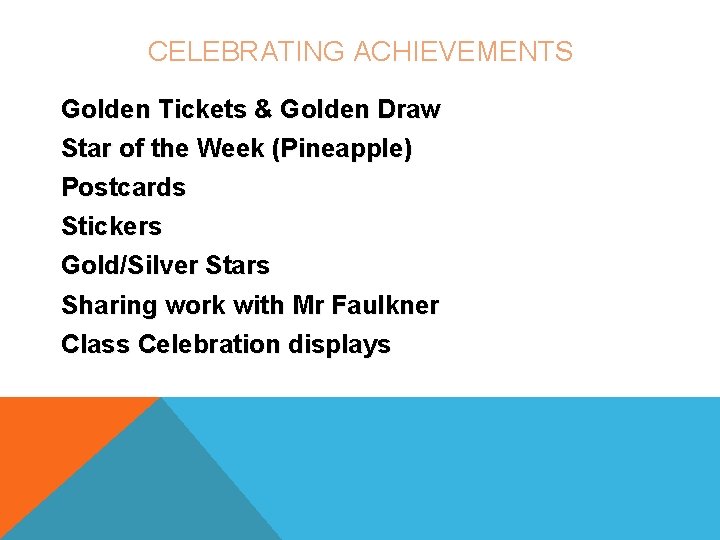 CELEBRATING ACHIEVEMENTS Golden Tickets & Golden Draw Star of the Week (Pineapple) Postcards Stickers