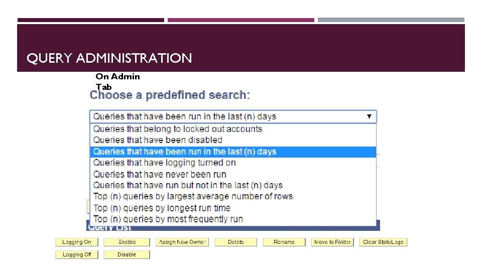 QUERY ADMINISTRATION On Admin Tab 