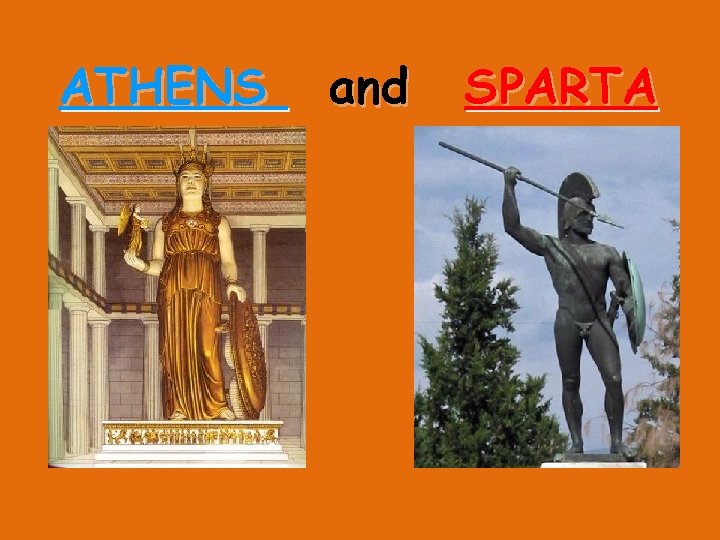 ATHENS and SPARTA 