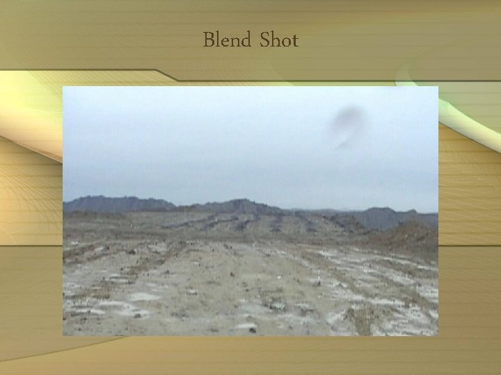 Blend Shot 