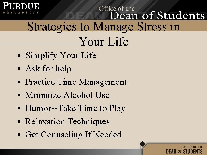 Strategies to Manage Stress in Your Life • • Simplify Your Life Ask for