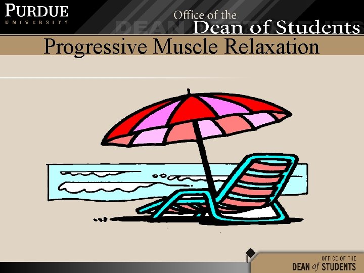 Progressive Muscle Relaxation 