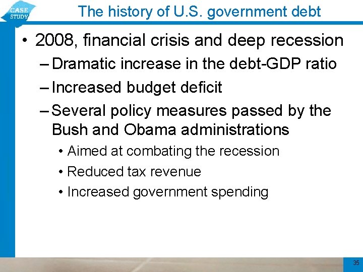 The history of U. S. government debt • 2008, financial crisis and deep recession