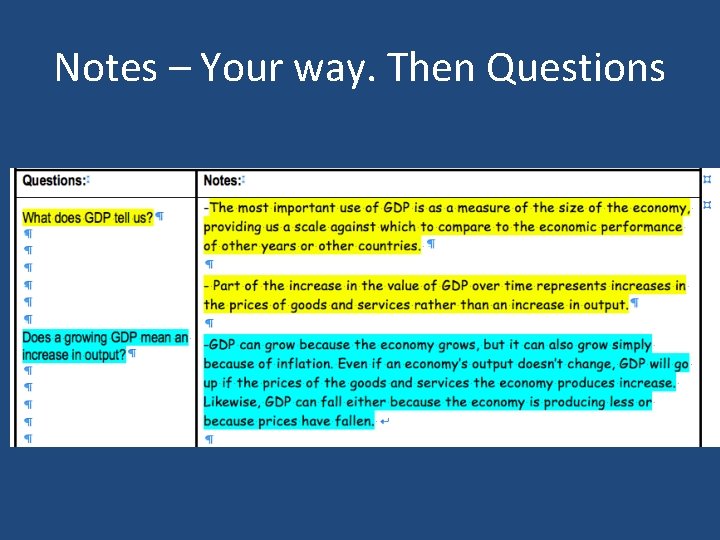 Notes – Your way. Then Questions 