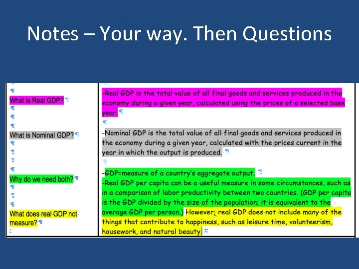 Notes – Your way. Then Questions 