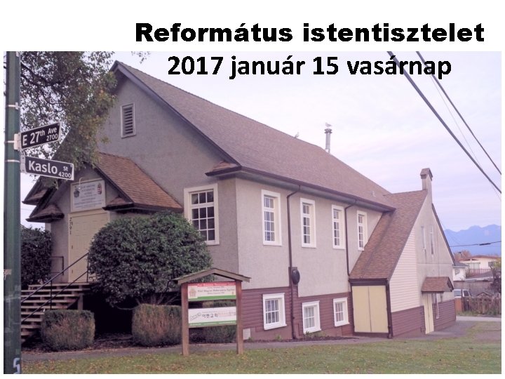 Református istentisztelet 2017 január 15 vasárnap 