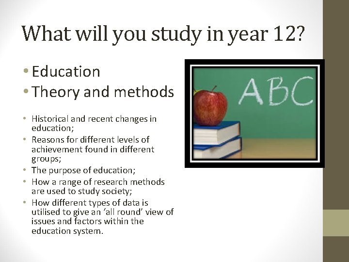 What will you study in year 12? • Education • Theory and methods •