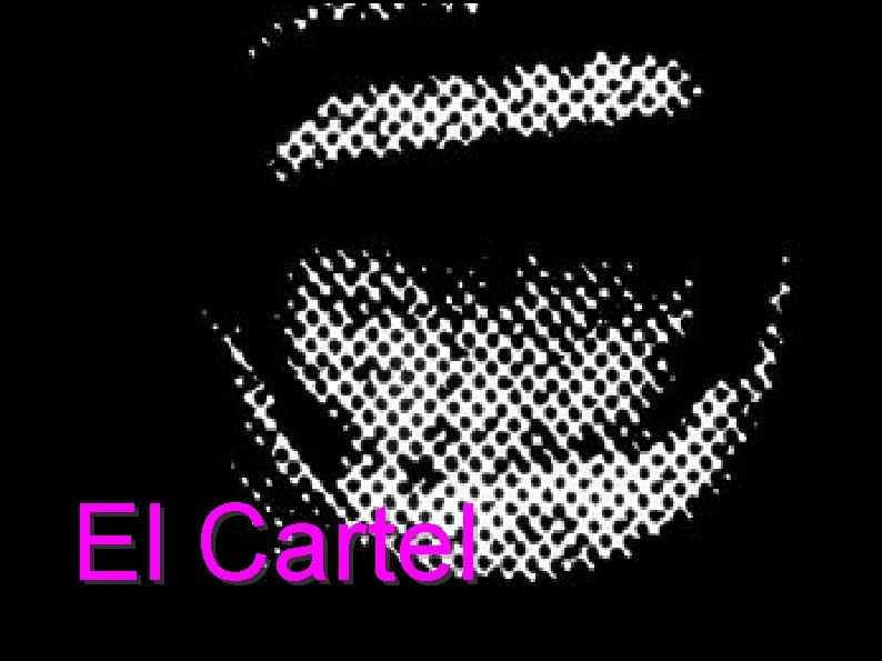 El Cartel 
