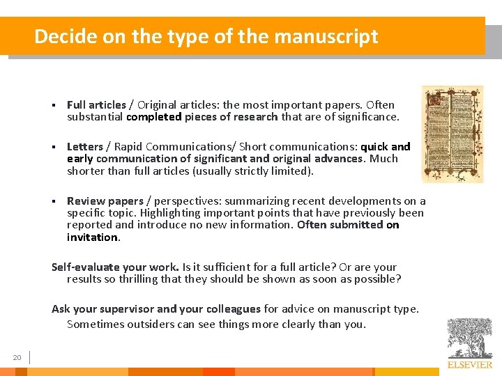 Decide on the type of the manuscript § Full articles / Original articles: the