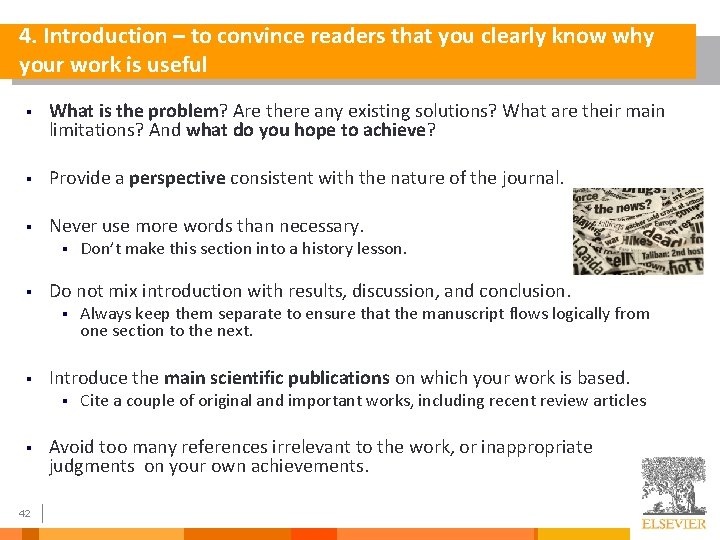 4. Introduction – to convince readers that you clearly know why your work is