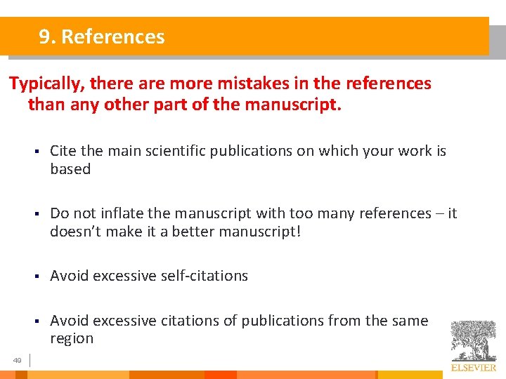 9. References Typically, there are more mistakes in the references than any other part