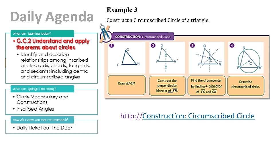 Daily Agenda http: //Construction: Circumscribed Circle 