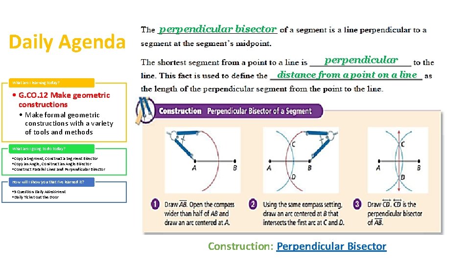 Daily Agenda perpendicular bisector perpendicular What am I learning today? distance from a point