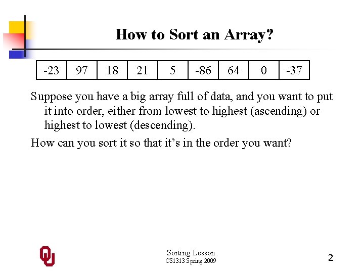 How to Sort an Array? -23 97 18 21 5 -86 64 0 -37