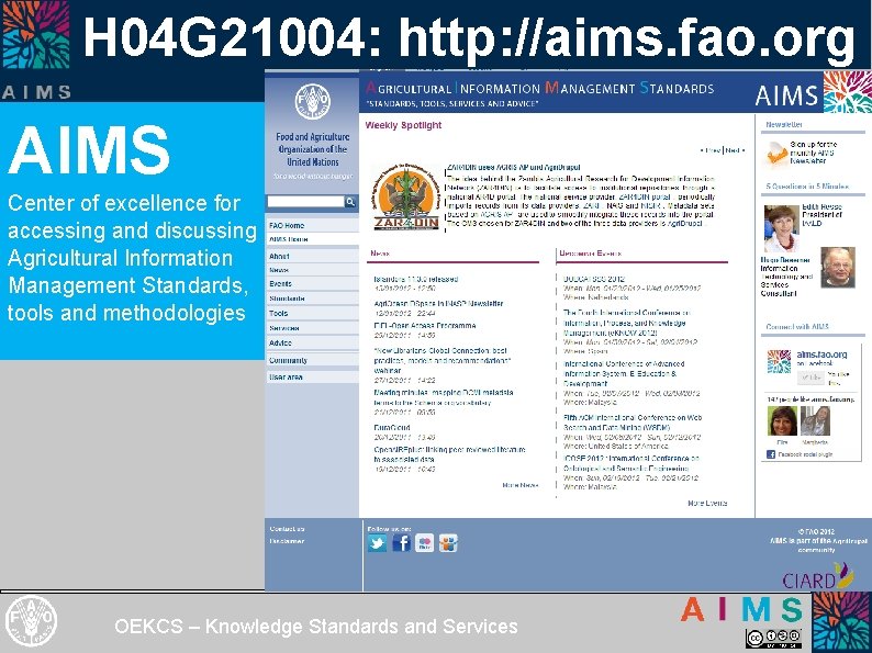 H 04 G 21004: http: //aims. fao. org AIMS Center of excellence for accessing