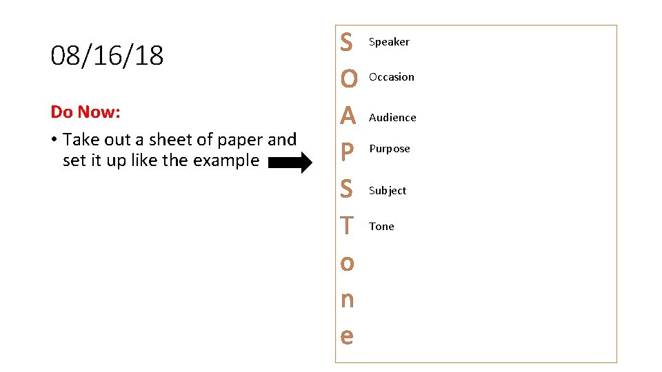 08/16/18 Do Now: • Take out a sheet of paper and set it up