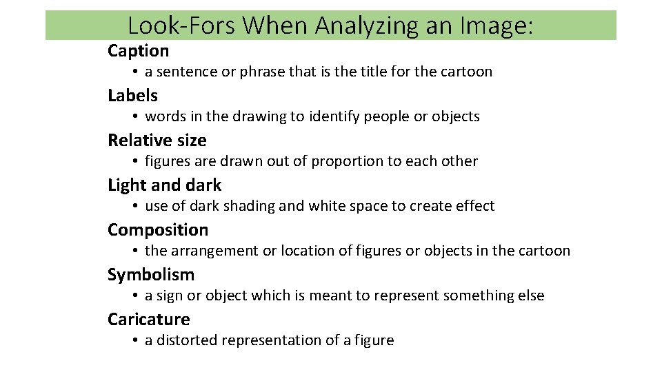 Look-Fors When Analyzing an Image: Caption • a sentence or phrase that is the