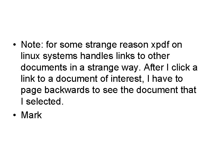  • Note: for some strange reason xpdf on linux systems handles links to