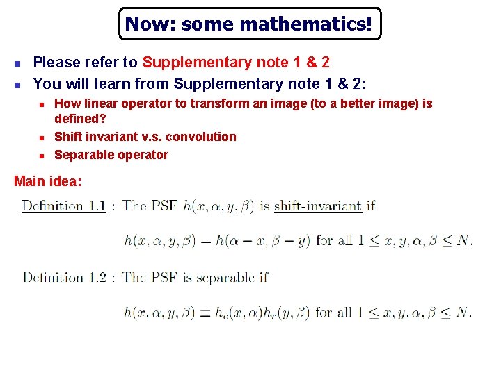 Now: some mathematics! n n Please refer to Supplementary note 1 & 2 You