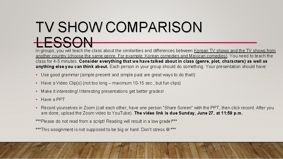 TV SHOW COMPARISON LESSON In groups, you will teach the class about the similarities