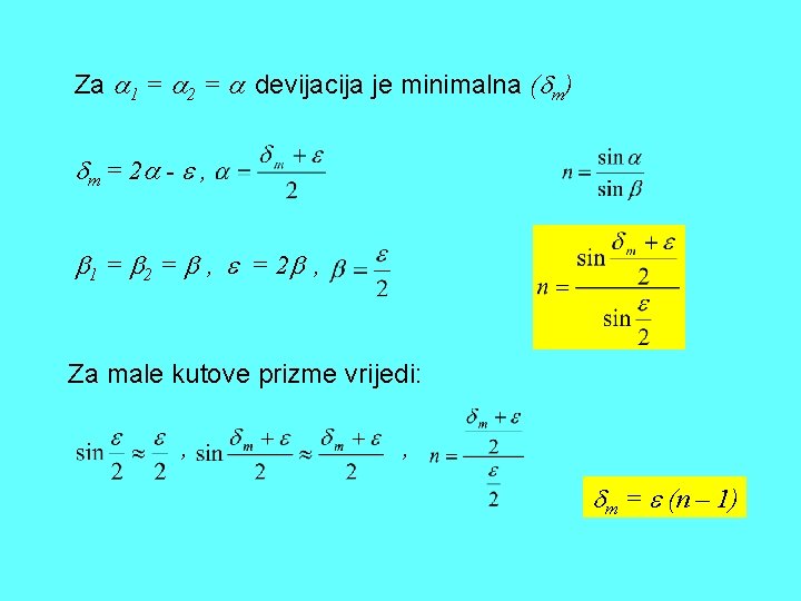 Za 1 = 2 = devijacija je minimalna ( m) m = 2 -