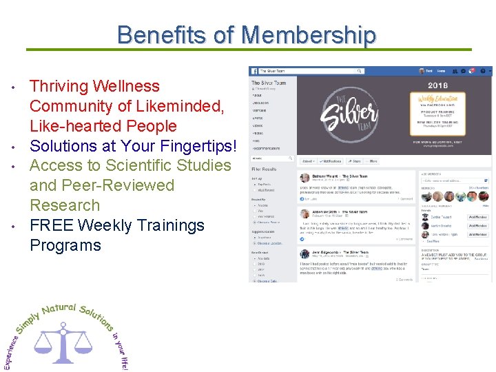 Benefits of Membership • • Thriving Wellness Community of Likeminded, Like-hearted People Solutions at