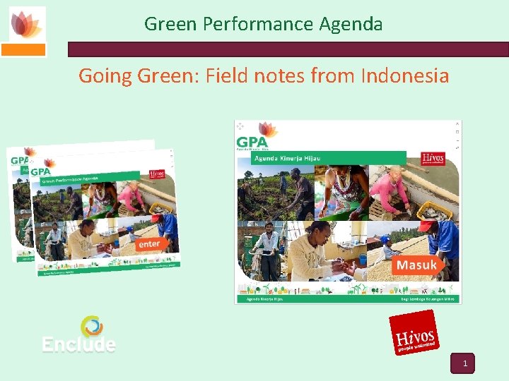 Green Performance Agenda Going Green: Field notes from Indonesia 1 