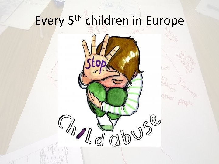 Every 5 th children in Europe 