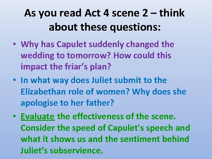 As you read Act 4 scene 2 – think about these questions: • Why As you read Act 4 scene 2 – think about these questions: • Why