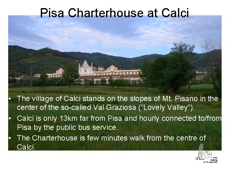 Pisa Charterhouse at Calci • The village of Calci stands on the slopes of