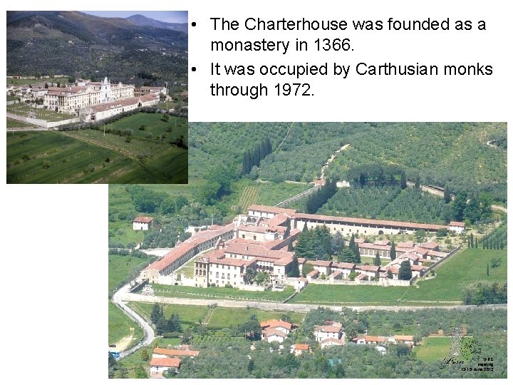  • The Charterhouse was founded as a monastery in 1366. • It was