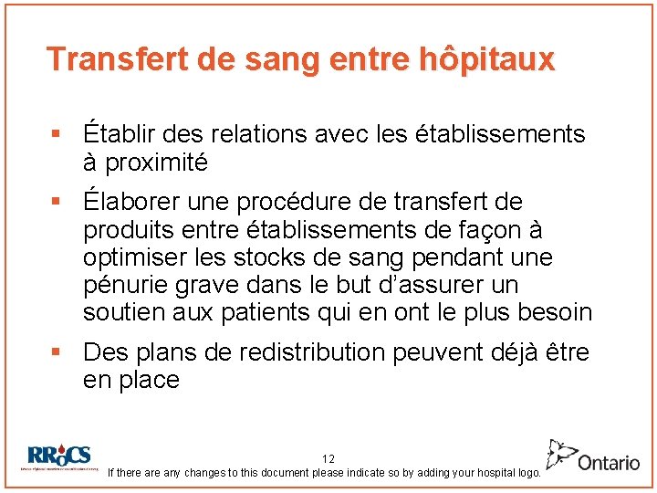 Transfert de sang entre hôpitaux § Établir des relations avec les établissements à proximité