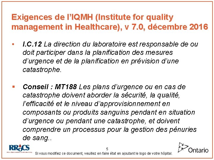 Exigences de l’IQMH (Institute for quality management in Healthcare), v 7. 0, décembre 2016