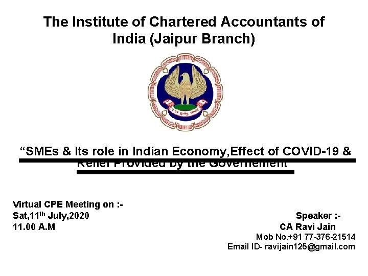 The Institute of Chartered Accountants of India (Jaipur Branch) “SMEs & Its role in